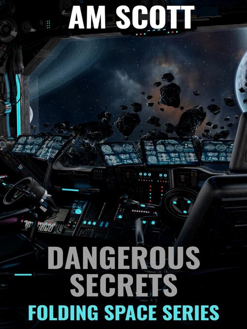 Title details for Dangerous Secrets by AM Scott - Available